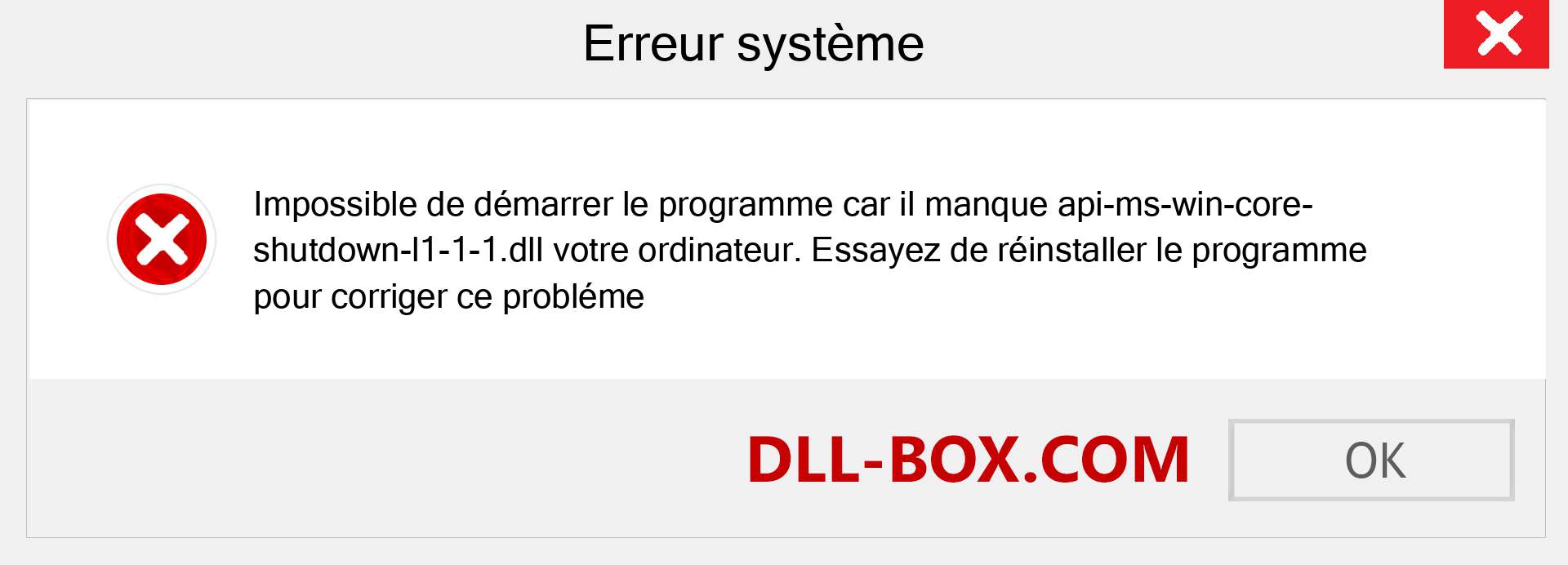 Le fichier api-ms-win-core-shutdown-l1-1-1.dll est manquant ?. Télécharger pour Windows 7, 8, 10 - Correction de l'erreur manquante api-ms-win-core-shutdown-l1-1-1 dll sur Windows, photos, images